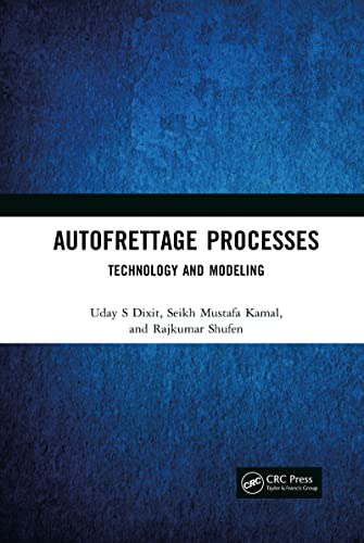 Stock image for Autofrettage Processes: Technology and Modelling 1st Edition for sale by Books Puddle