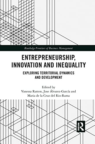 Beispielbild fr Entrepreneurship, Innovation and Inequality: Exploring Territorial Dynamics and Development zum Verkauf von Blackwell's