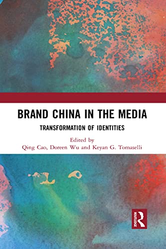 Imagen de archivo de Brand China in the Media: Transformation of Identities a la venta por Blackwell's