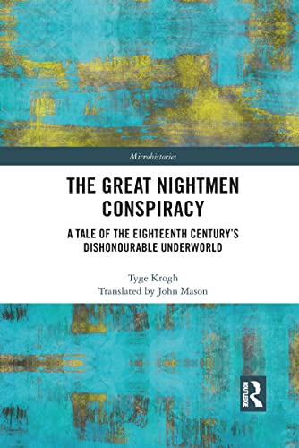Stock image for The Great Nightmen Conspiracy: A Tale of the 18th Century's Dishonourable Underworld for sale by Blackwell's