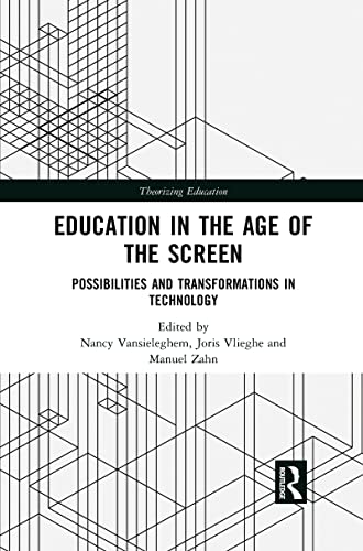 Imagen de archivo de Education in the Age of the Screen: Possibilities and Transformations in Technology a la venta por Blackwell's