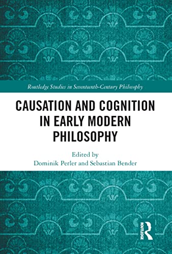 Beispielbild fr Causation and Cognition in Early Modern Philosophy zum Verkauf von Blackwell's