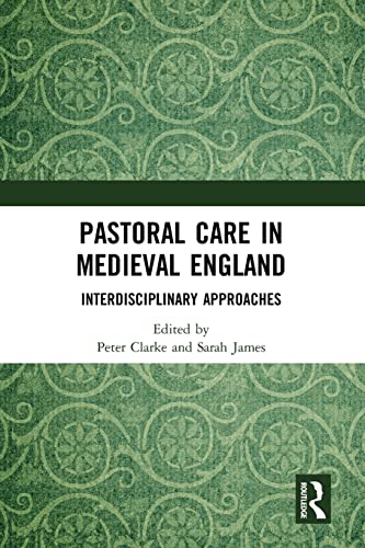 Beispielbild fr Pastoral Care in Medieval England zum Verkauf von Blackwell's