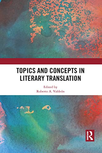 Beispielbild fr Topics and Concepts in Literary Translation zum Verkauf von Blackwell's