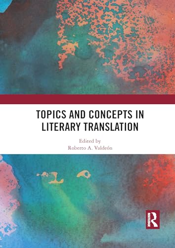 Imagen de archivo de Topics and Concepts in Literary Translation a la venta por Blackwell's