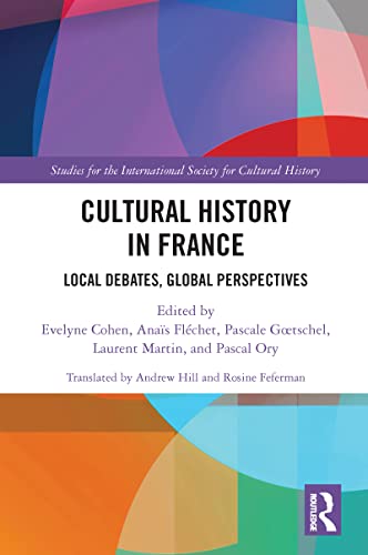 9781032091846: Cultural History in France: Local Debates, Global Perspectives (Studies for the International Society for Cultural History)