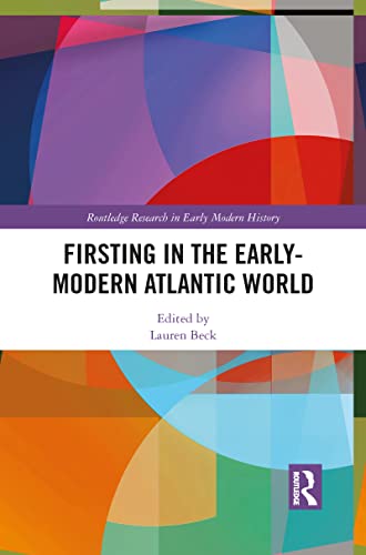 Stock image for Firsting in the Early-Modern Atlantic World for sale by Blackwell's