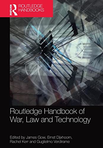 Beispielbild fr Routledge Handbook of War, Law and Technology zum Verkauf von Blackwell's