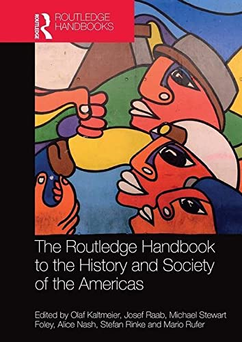 Imagen de archivo de The Routledge Handbook to the History and Society of the Americas a la venta por Blackwell's