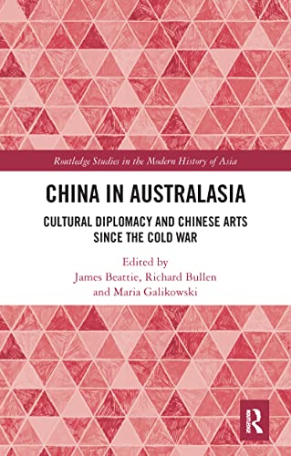 9781032092980: China in Australasia (Routledge Studies in the Modern History of Asia)