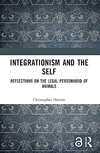 Stock image for Integrationism and the Self for sale by Blackwell's