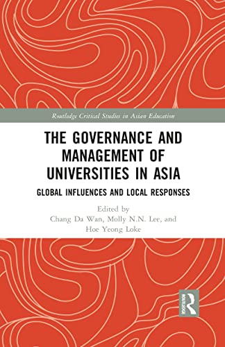 Stock image for The Governance and Management of Universities in Asia: Global Influences and Local Responses for sale by Blackwell's