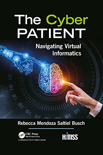 Beispielbild fr The Cyber Patient : Navigating Virtual Informatics zum Verkauf von Buchpark