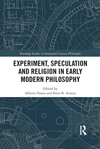 Imagen de archivo de Experiment, Speculation, and Religion in Early Modern Philosophy a la venta por Blackwell's