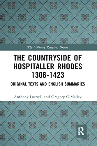 Imagen de archivo de The Countryside Of Hospitaller Rhodes 1306-1423: Original Texts And English Summaries a la venta por Blackwell's