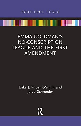 Stock image for Emma Goldman's No-Conscription League and the First Amendment for sale by Blackwell's