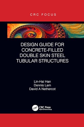 Beispielbild fr Design Guide for Concrete-Filled Double Skin Steel Tubular Structures zum Verkauf von Blackwell's