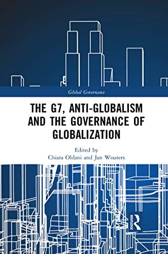 Beispielbild fr The G7, Anti-Globalism and the Governance of Globalization zum Verkauf von Blackwell's