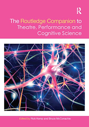 Stock image for The Routledge Companion to Theatre, Performance and Cognitive Science (Routledge Companions) for sale by thebookforest.com