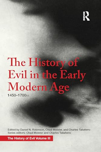 Stock image for History of Evil in the Early Modern Age : 1450-1700 Ce for sale by GreatBookPrices