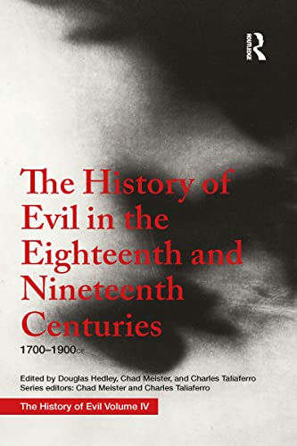 Beispielbild fr The History of Evil in the Eighteenth and Nineteenth Centuries zum Verkauf von Blackwell's