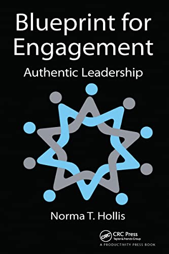 Beispielbild fr Blueprint for Engagement: Authentic Leadership zum Verkauf von Blackwell's