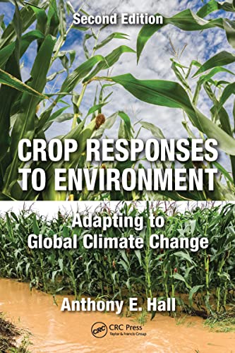 Stock image for Crop Responses to Environment: Adapting to Global Climate Change, Second Edition 2nd Edition for sale by Books Puddle