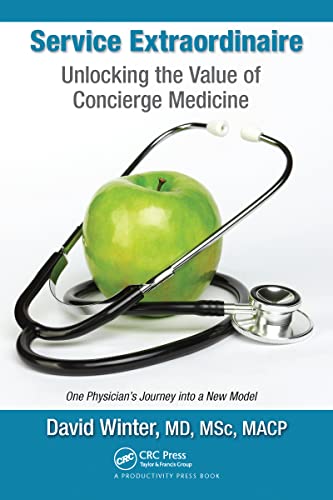 Beispielbild fr Service Extraordinaire: Unlocking the Value of Concierge Medicine zum Verkauf von Blackwell's