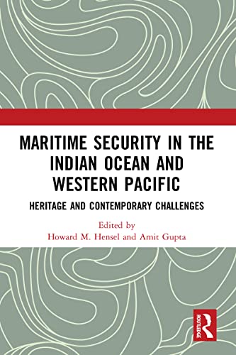 9781032096063: Maritime Security in the Indian Ocean and Western Pacific: Heritage and Contemporary Challenges