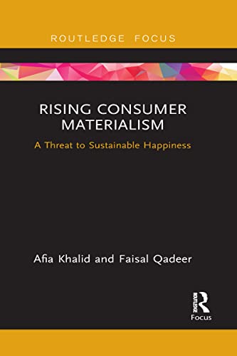 Beispielbild fr Rising Consumer Materialism: A Threat to Sustainable Happiness zum Verkauf von Blackwell's
