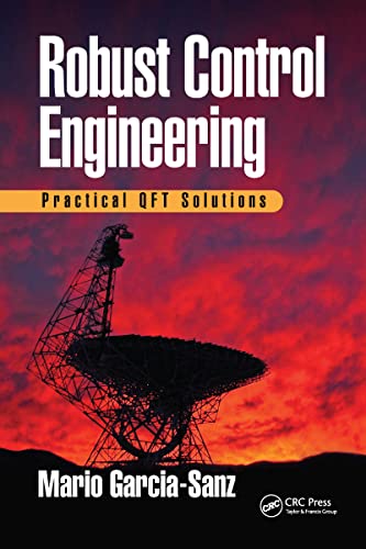 Beispielbild fr Robust Control Engineering: Practical QFT Solutions zum Verkauf von THE SAINT BOOKSTORE