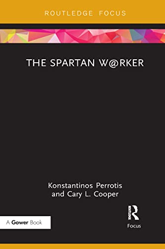 9781032096872: The Spartan W@rker (Routledge Focus on Business and Management)