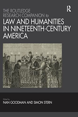 Beispielbild fr The Routledge Research Companion to Law and Humanities in Nineteenth-Century America zum Verkauf von Blackwell's