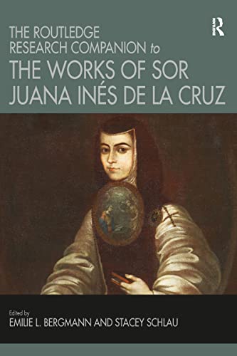 Imagen de archivo de The Routledge Research Companion to the Works of Sor Juana Ins de la Cruz a la venta por Blackwell's