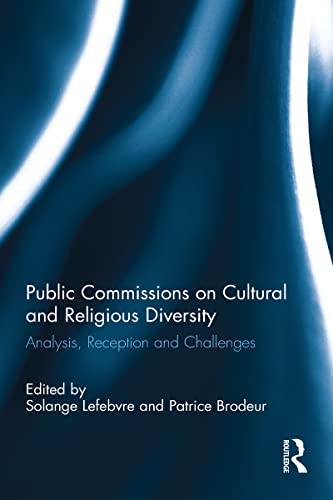 Beispielbild fr Public Commissions on Cultural and Religious Diversity: Analysis, Reception and Challenges zum Verkauf von Blackwell's