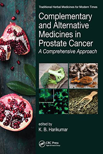 9781032097329: Complementary and Alternative Medicines in Prostate Cancer (Traditional Herbal Medicines for Modern Times)