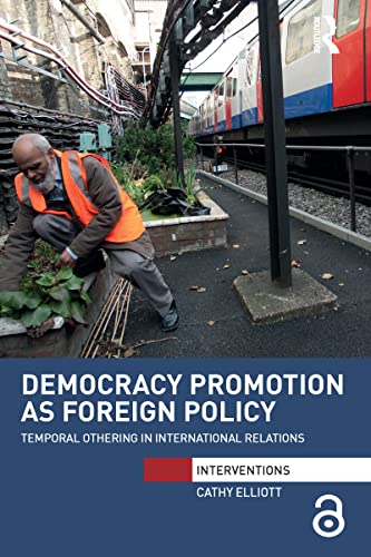 Imagen de archivo de Democracy Promotion as Foreign Policy a la venta por Blackwell's