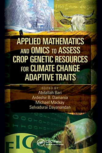 9781032098043: Applied Mathematics and Omics to Assess Crop Genetic Resources for Climate Change Adaptive Traits