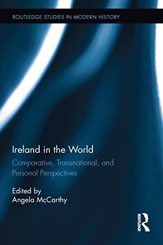 Beispielbild fr Ireland in the World: Comparative, Transnational, and Personal Perspectives zum Verkauf von Blackwell's