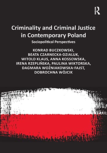 9781032098753: Criminality and Criminal Justice in Contemporary Poland: Sociopolitical Perspectives