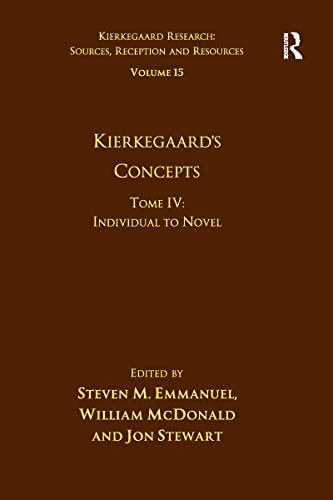 Stock image for Volume 15, Tome IV: Kierkegaard's Concepts (Kierkegaard Research: Sources, Reception and Resources) for sale by GF Books, Inc.