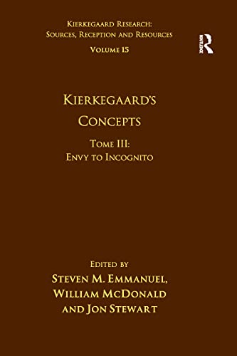 Stock image for Volume 15, Tome III: Kierkegaard's Concepts (Kierkegaard Research: Sources, Reception and Resources) for sale by Lucky's Textbooks
