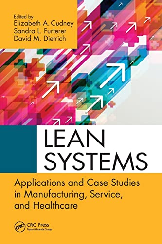Beispielbild fr Lean Systems: Applications and Case Studies in Manufacturing, Service, and Healthcare zum Verkauf von Blackwell's