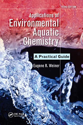 9781032099156: Applications of Environmental Aquatic Chemistry: A Practical Guide, Third Edition