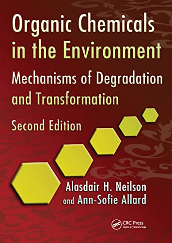 Stock image for Organic Chemicals in the Environment: Mechanisms of Degradation and Transformation, Second Edition for sale by California Books