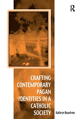 Beispielbild fr Crafting Contemporary Pagan Identities in a Catholic Society zum Verkauf von Blackwell's