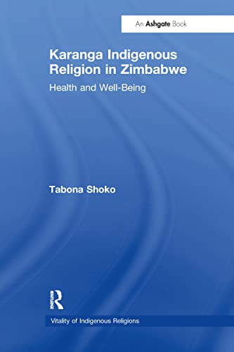 Stock image for Karanga Indigenous Religion in Zimbabwe : Health and Well-being for sale by GreatBookPrices