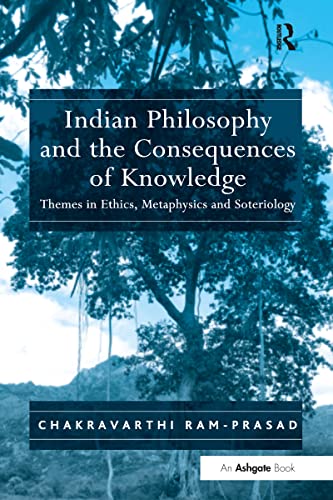 Imagen de archivo de Indian Philosophy and the Consequences of Knowledge a la venta por Blackwell's