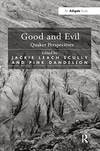 Beispielbild fr Good and Evil: Quaker Perspectives zum Verkauf von Blackwell's