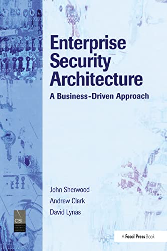 9781032099897: Enterprise Security Architecture: A Business-Driven Approach